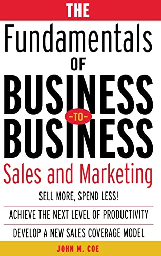 The Fundamentals of Business-to-Business Sales & Marketing: Sales and Marketing