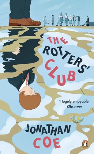 The Rotters' Club: ‘One of those sweeping, ambitious yet hugely readable, moving, richly comic novels’ Daily Telegraph (Penguin Essentials, 110)