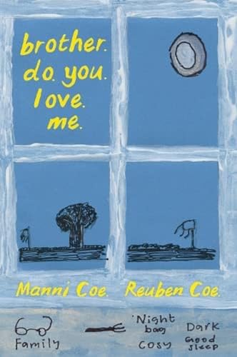 brother. do. you. love. me. von Little Toller Books,