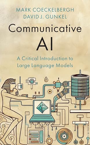 Communicative AI: A Critical Introduction to Large Language Models von Polity