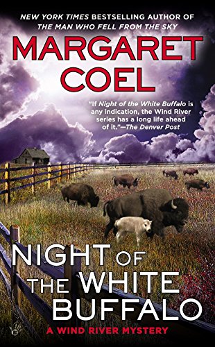 Night of the White Buffalo (A Wind River Mystery, Band 18)