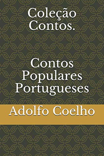 Coleção Contos. Contos Populares Portugueses