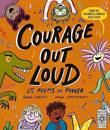 Courage Out Loud: 25 Poems of Power (3) (Poetry to Perform, Band 3)