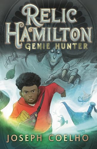 Relic Hamilton, Genie Hunter: From the former Children's Laureate comes a fast-paced new adventure series von WALKER BOOKS