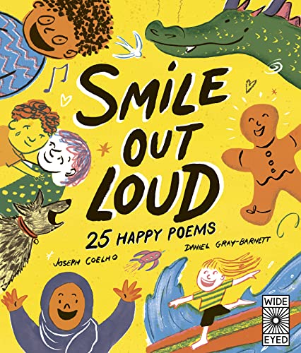 Smile Out Loud: 25 Happy Poems (2) (Poetry to Perform, Band 2) von Wide Eyed Editions