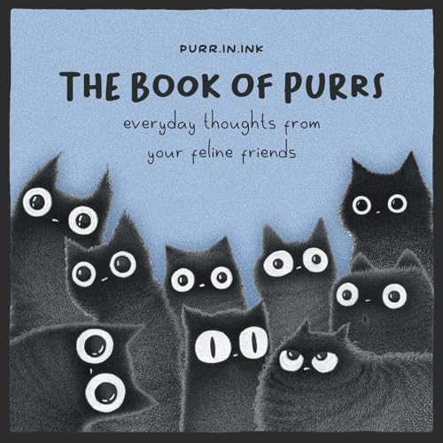 The Book of Purrs: Everyday Thoughts from Your Feline Friends von Andrews McMeel Publishing