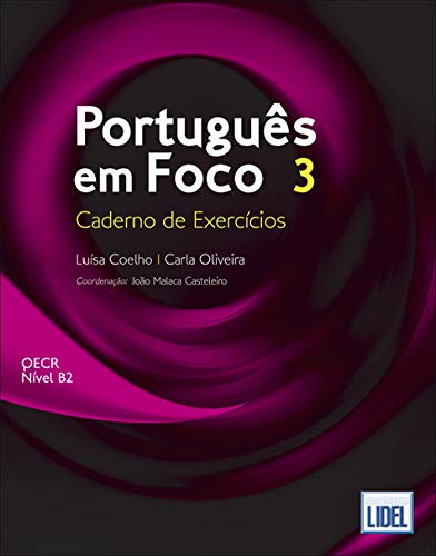 Portugues em Foco 3: Caderno de Exercicios (B2) von LIDEL