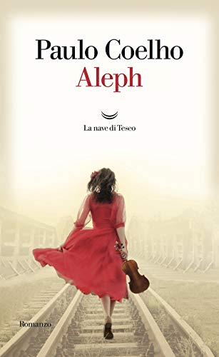 Aleph (I libri di Paulo Coelho) von La nave di Teseo