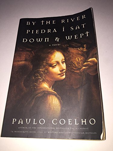 By the River Piedra I Sat Down and Wept