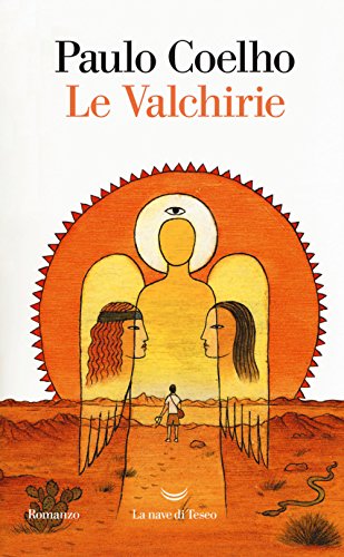 Le valchirie (I libri di Paulo Coelho) von La nave di Teseo