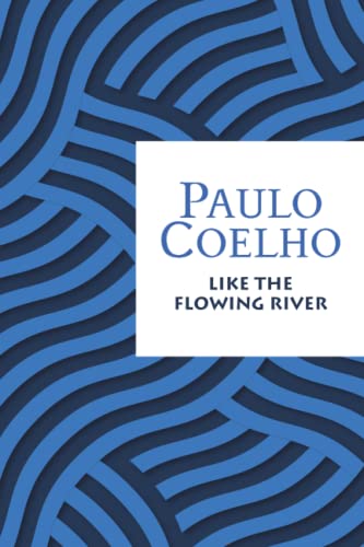 Like the Flowing River Like the Flowing River