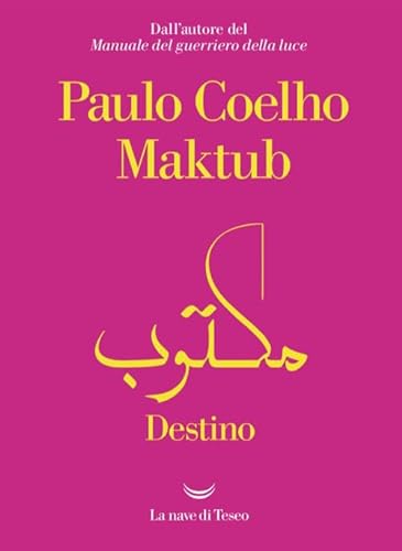 Maktub. Destino (I libri di Paulo Coelho)