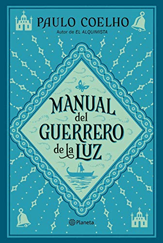 Manual del guerrero de la luz (Biblioteca Paulo Coelho) von Editorial Planeta