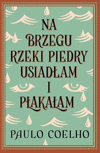 Na brzegu rzeki Piedry usiadłam i płakałam von Drzewo Babel