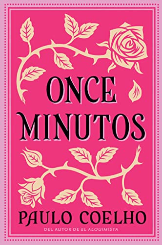 Once Minutos (Spanish Edition): Una Novela