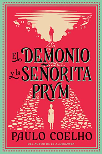 The Devil and Miss Prym El Demonio y la señorita Prym (Spanish edition): Una novela