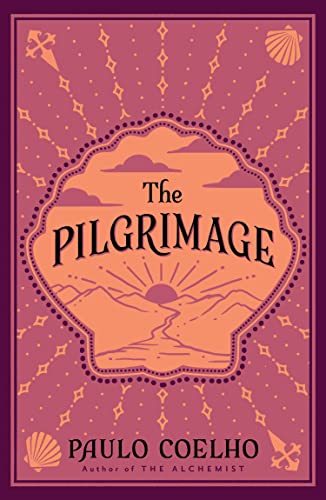The Pilgrimage: A Contemporary Quest for Ancient Wisdom: A transformative tale of trials and spiritual awakening from the author of 'The Alchemist' The Pilgrimage: A Contemporary Quest for Ancient Wisdom: A transformative tale of trials and spiritual awakening from the author of 'The Alchemist' von Thorsons