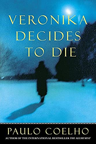 Veronika Decides to Die Veronika Decides to Die