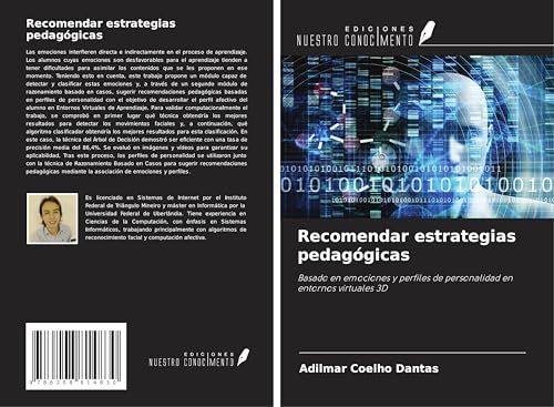 Recomendar estrategias pedagógicas: Basado en emociones y perfiles de personalidad en entornos virtuales 3D von Ediciones Nuestro Conocimiento