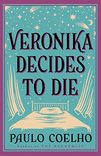 VERONIKA DECIDES TO DIE [New edition]: An thought-provoking novel from the author of 'The Alchemist'