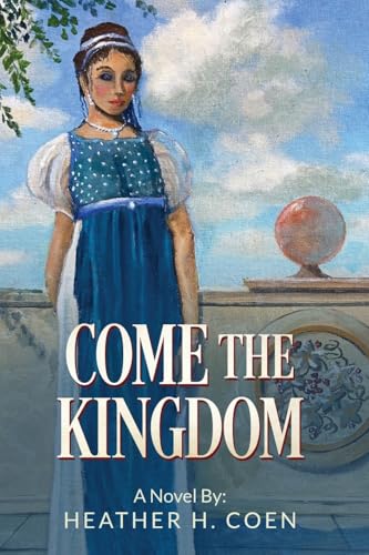 Come The Kingdom von Heather Coen