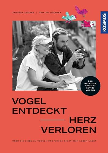 Vogel entdeckt - Herz verloren: Antonia und Philipp über die Liebe zu Vögeln und wie du sie in dein Leben lässt. Das Buch zum Podcast „GUT ZU VÖGELN“. Wie Vögel uns glücklich machen können. Vogel entdeckt - Herz verloren: Antonia und Philipp über die Liebe zu Vögeln und wie du sie in dein Leben lässt. Das Buch zum Podcast „GUT ZU VÖGELN“. Wie Vögel uns glücklich machen können.