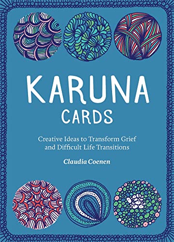 Karuna Cards: Creative Ideas to Transform Grief and Difficult Life Transitions von Jessica Kingsley Publishers