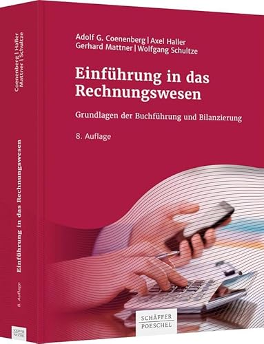 Einführung in das Rechnungswesen: Grundlagen der Buchführung und Bilanzierung von Schäffer-Poeschel Verlag