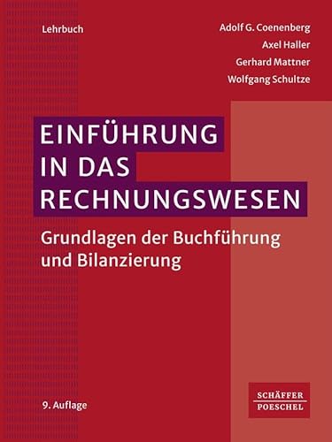 Einführung in das Rechnungswesen: Grundlagen der Buchführung und Bilanzierung von Schffer-Poeschel Verlag