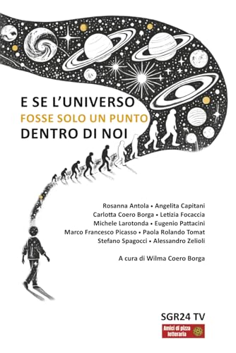 SGR24: E se l'Universo fosse solo un punto dentro di noi? von Independently published