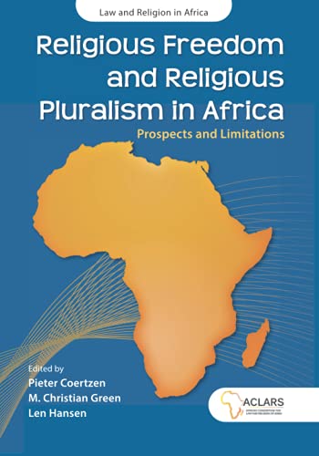 Religious Freedom and Religious Pluralism in Africa: Prospects and Limitations (Law and Religion in Africa) von Sun Press