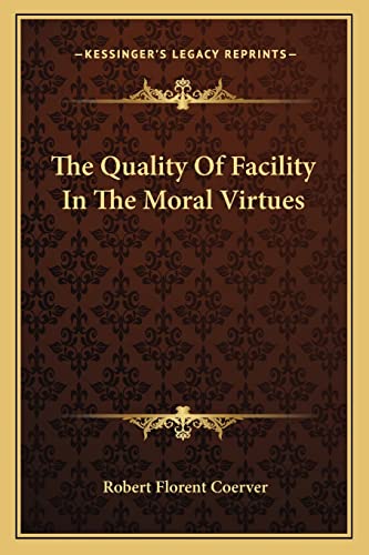 The Quality Of Facility In The Moral Virtues