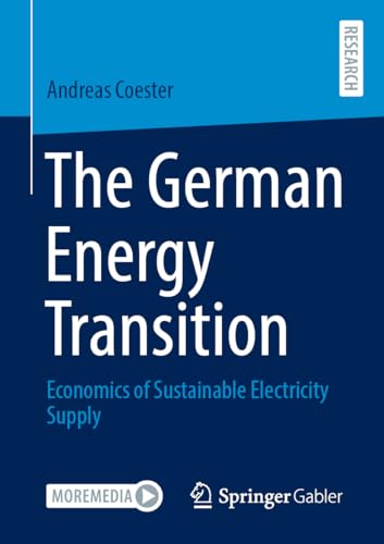 The German Energy Transition: Economics of Sustainable Electricity Supply von Springer Gabler