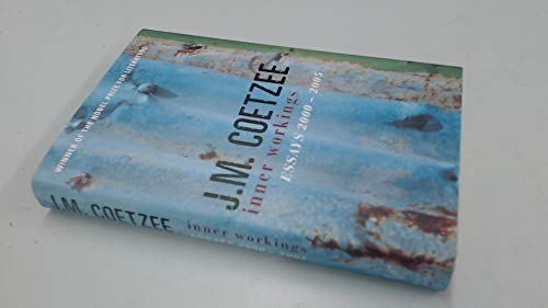 Inner Workings: Literary Essays: 2000-2005