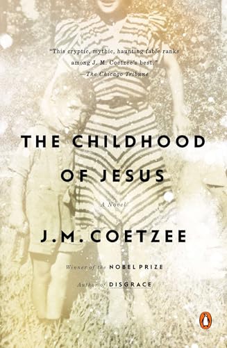 The Childhood of Jesus: A Novel The Childhood of Jesus: A Novel von Random House Books for Young Readers