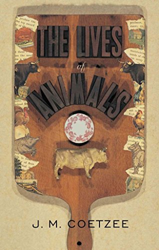 The Lives of Animals (The University Center for Human Values Series)