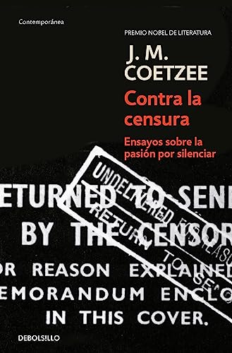 Contra la censura: Ensayos sobre la pasión por silenciar (Contemporánea)