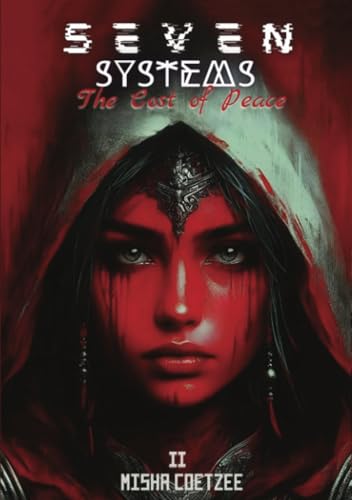 Seven Systems II: The Cost of Peace (Seven Systems: The Enemy Within, Band 2) von PublishDrive