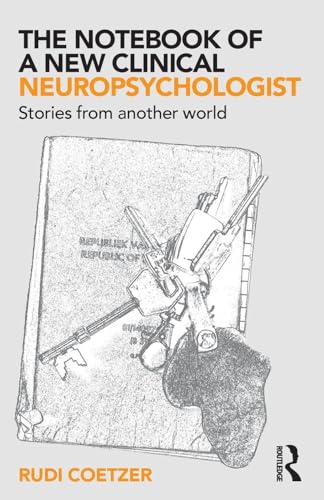 The Notebook of a New Clinical Neuropsychologist: Stories From Another World von Routledge