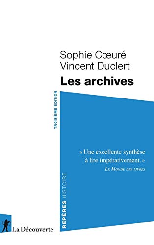 Les archives 3ed von LA DECOUVERTE
