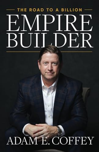 Empire Builder: The Road to a Billion von Cheval Press