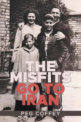THE MISFITS GO TO IRAN von Xlibris US