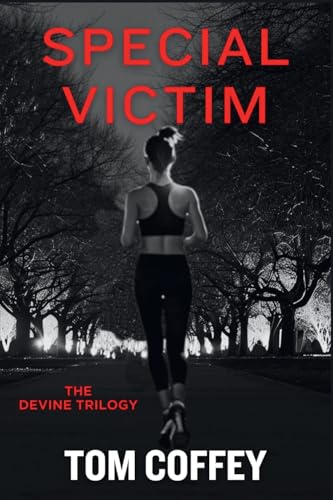 Special Victim: The Devine Trilogy Special Victim: The Devine Trilogy von Level Best Books