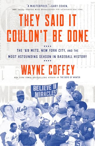 They Said It Couldn't Be Done: The '69 Mets, New York City, and the Most Astounding Season in Baseball History von Broadway Books