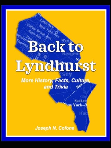 Back to Lyndhurst (Lyndhurst, New Jersey - Historical Essays) von Independently published