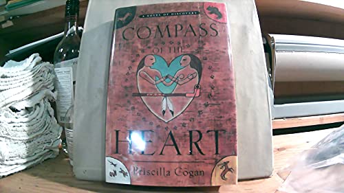 COMPASS OF THE HEART: A NOVEL OF DISCOVERY
