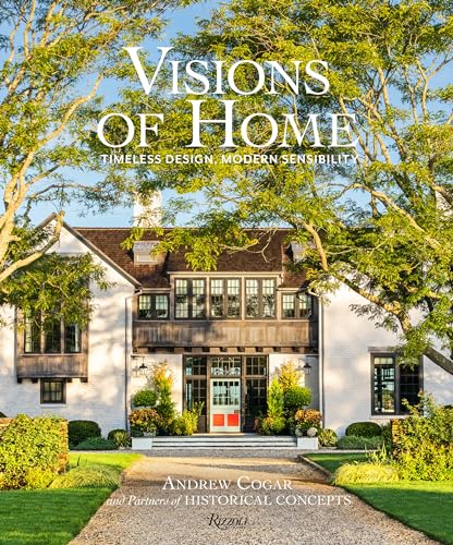 Visions of Home: Timeless Design, Modern Sensibility von Rizzoli