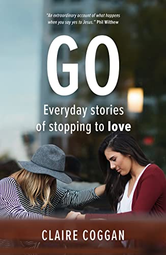 Go: Everyday Stories of Stopping to Love