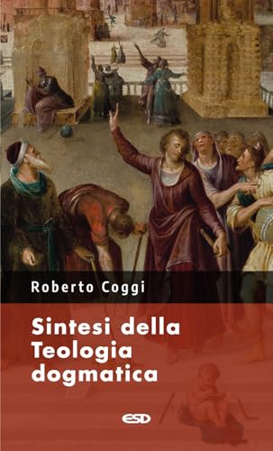 Sintesi della teologia dogmatica (Itinerari della fede)