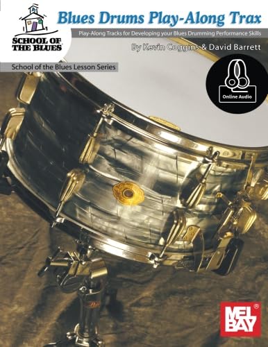 Blues Drums Play-Along Trax: Play-Along Tracks for Developing your Blues Drumming Performance